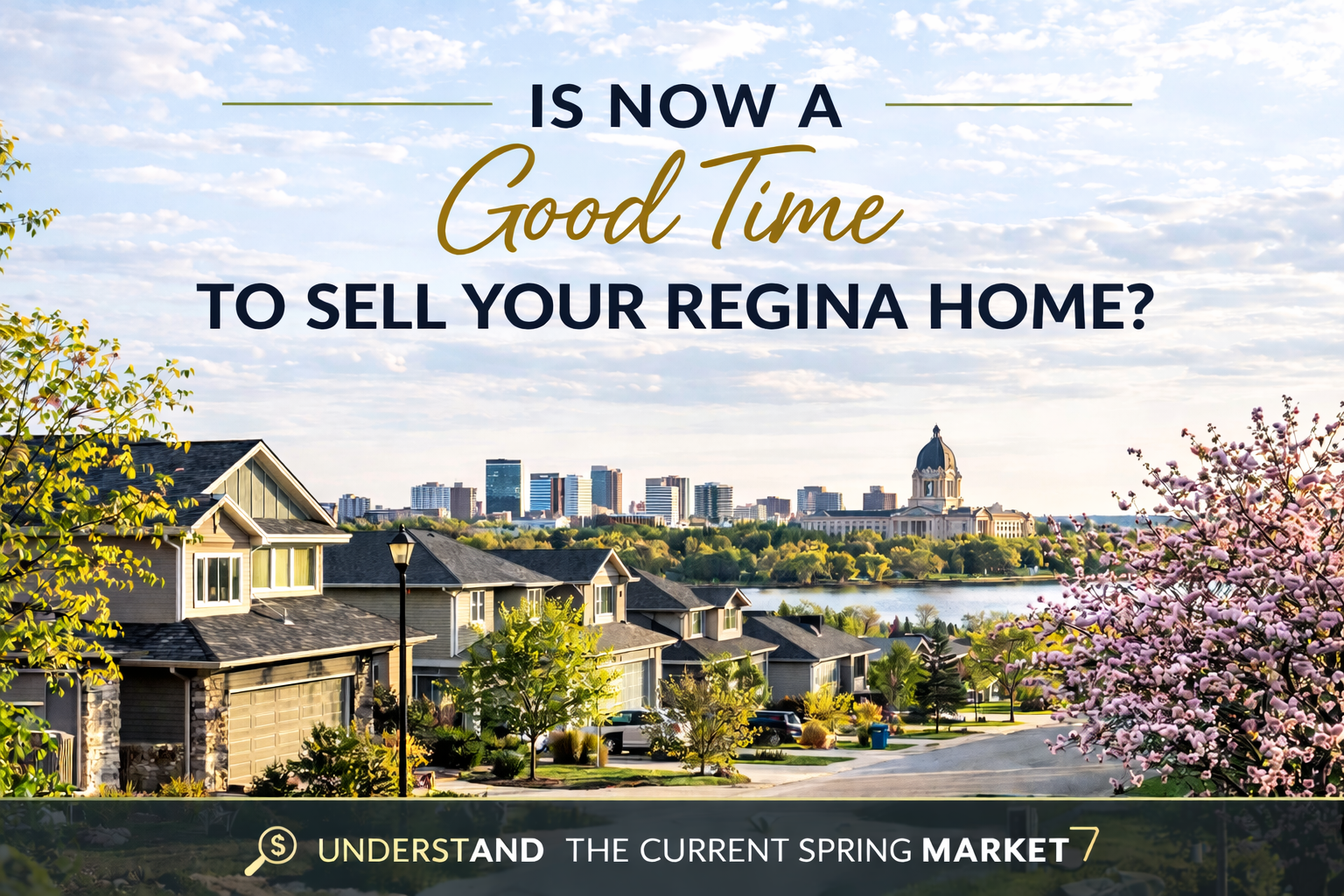 Is Now a Good Time to Sell Your Regina Home?