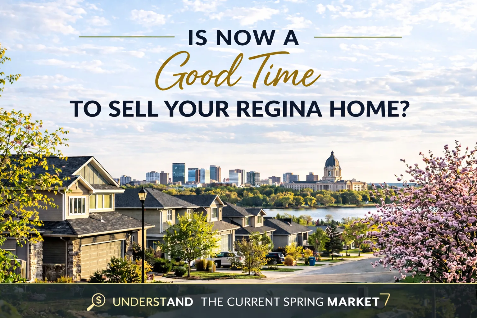 Is Now a Good Time to Sell Your Regina Home?
