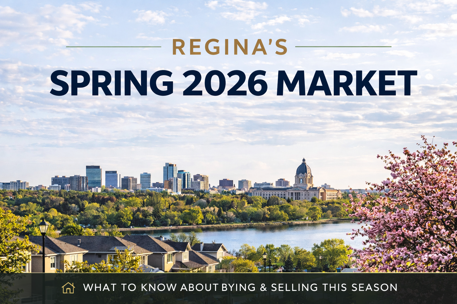 Regina Spring 2026 Real Estate Market